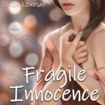 Fragile Innocence, Colin Lindsay
