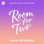 Room for Two, Lana Ferguson