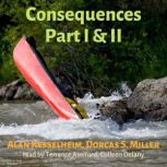 Consequences Part I  II, Alan Kesselheim