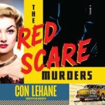 The Red Scare Murders, Con Lehane
