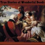 True Stories of Wonderful Deeds, Anonymous