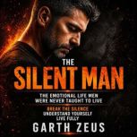 THE SILENT MAN, Garth Zeus