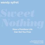 Sweet Nothing, Wendy Syfret