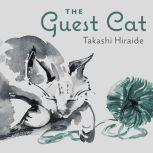 The Guest Cat, Takashi Hiraide
