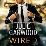 Wired, Julie Garwood