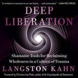 Deep Liberation, Langston Kahn