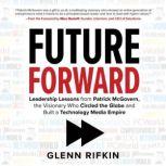 Future Forward, Glenn Rifkin