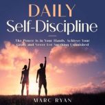 Daily SelfDiscipline The Power is i..., Marc Ryan