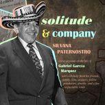 Solitude  Company, Silvana Paternostro