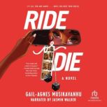 Ride or Die, GailAgnes Musikavanhu