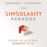 The Singularity Paradox, Anders Indset