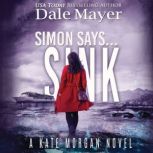 Simon Says... Sink, Dale Mayer