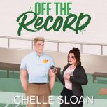 Off the Record, Chelle Sloan