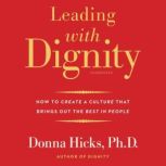 Leading with Dignity, Donna Hicks PhD