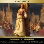 Personal Recollections of Joan of Arc..., Mark Twain