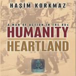 HUMANITY HEARTLAND, HASIM KORKMAZ