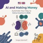 AI and Making Money, Sergey Rybnikoff
