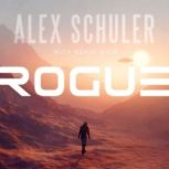 Rogue, Alex Schuler