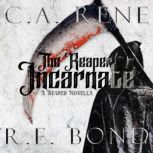 The Reaper Incarnate, C. A. Rene