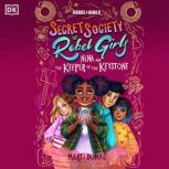 Nina and the Keeper of the Keystone, Rebel Girls