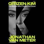 Citizen Kim, Jonathan Van Meter