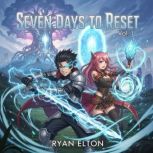 Seven Days to Reset Vol 1, Ryan Elton