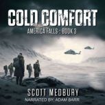 Cold Comfort, Scott Medbury