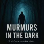 Murmurs in the Dark Book Summary  A..., Jack Rylan