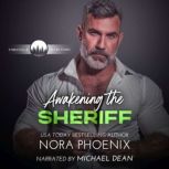 Awakening the Sheriff, Nora Phoenix