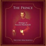 The Prince, Niccolo Machiavelli