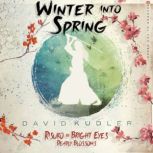 Winter into Spring, David Kudler