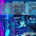 Data Science and Machine Learning A ..., Daniel Kim