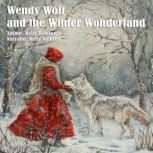 Wendy Wolf and the Winter Wonderland, Kelly Johnson