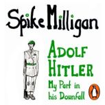 Adolf Hitler, Spike Milligan