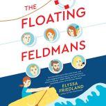 The Floating Feldmans, Elyssa Friedland