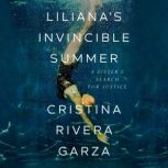 Lilianas Invincible Summer, Cristina Rivera Garza