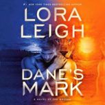 Danes Mark, Lora Leigh