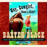 Hey, Cowgirl, Need a Ride?, Baxter Black