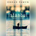 Istanbul Memories and the City, Orhan Pamuk