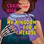 My Kingdom for a Hearse, Craig Rice