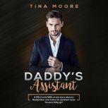 Daddys Assistant A DDLG and ABDL erotic story about a Daddy Dom who trains his assistant to be his sexy baby girl, Tina Moore