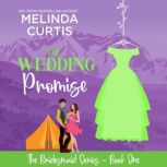 The Wedding Promise, Melinda Curtis