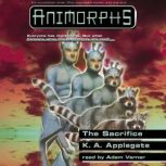 The Sacrifice Animorphs 52, K. A. Applegate