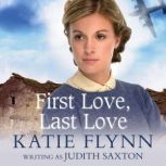 First Love, Last Love, Katie  Flynn