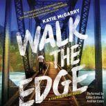 Walk the Edge (Thunder Road, #2), Katie McGarry