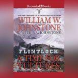 A Time For Vultures, William W. Johnstone