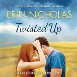 Twisted Up, Erin Nicholas