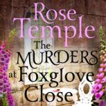 The Murders at Foxglove Close, Rose Temple