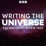 Writing the Universe, Robin Ince