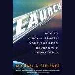 Launch, Michael A. Stelzner